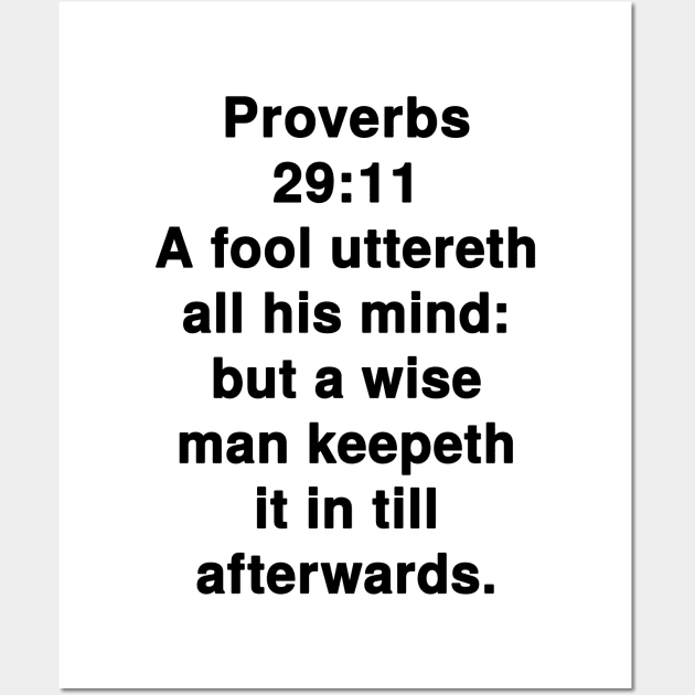 Proverbs 29:11  King James Version (KJV) Bible Verse Typography Wall Art by Holy Bible Verses